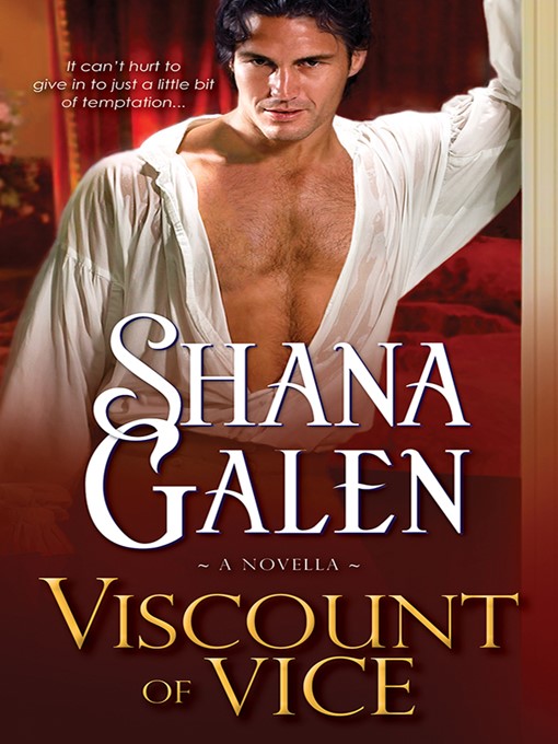 Title details for Viscount of Vice by Shana Galen - Wait list